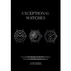 (영문도서) Exceptional Watches: From the Rolex Daytona to the Casio G-Shock 90 Rare and Collectable Wat... Hardcover, Mitchell Beazley, English, 9781784729448