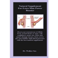 Natural Supplement For Extra Man Power Booster: Boost your testosterone & libido level sexual desir... Paperback, Independently Published - 남성사정지연제