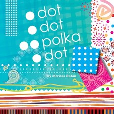 (영문도서) Dot Dot Polka Dot Board Books, Pow! Kids Books, English, 9781576879962