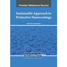 (영문도서) Sustainable Approach to Protective Nanocoatings Paperback, IGI Global, English, 9798369347904