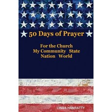 50 Days of Prayer: For the Church MY Community State Nation World Paperback, 50 Days of Prayer