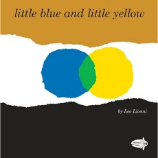 Little Blue and Little Yellow 페이퍼북, Dragonfly Books