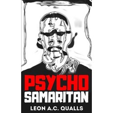 Psycho Samaritan Paperback, Mercurial Press