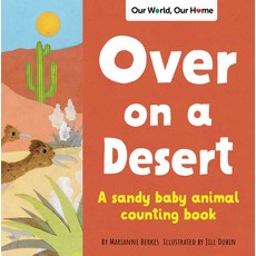 Over on a Desert: A Sandy Baby Animal Counting Book Paperback, Dawn Publications (CA), English, 9781728243665