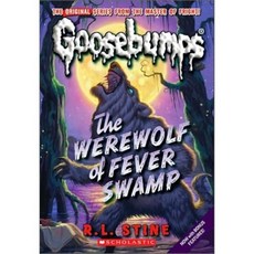 Classic Goosebumps #11: The Werewolf of Fever Swamp, Scholastic