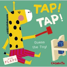 What's That Noise? Tap! Tap!: Guess the Toy! Board Books, Child's Play International, English, 9781846437472
