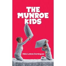 (영문도서) The Munroe Kids Paperback, Independently Published, English, 9798507991525