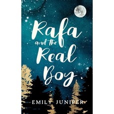 Rafa and the Real Boy Paperback, Independently Published