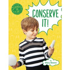 Conserve It! Library Binding, Pebble Books