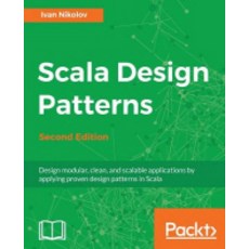 Scala Design Patterns, Packt