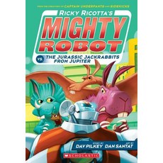 Ricky Ricotta's Mighty Robot vs. The Jurassic Jackrabbits From Jupiter (Book 5) - New