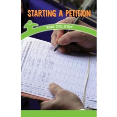 (영문도서) Starting a Petition: Taking Civic Action Paperback, Rosen Classroom, English, 9781538365632