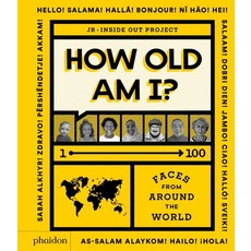 How Old Am I?: 1¿100 Faces from Around the World Hardcover, English, 9781838661588, Phaidon Press
