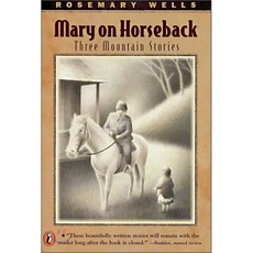 Mary on Horseback : Three Mountain Stories, Puffin Books