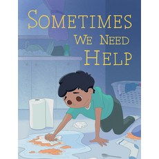 Sometimes We Need Help: English Edition Hardcover, Inhabit Education Books Inc.