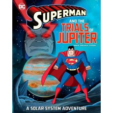 Superman and the Trials of Jupiter: A Solar System Adventure Hardcover, Capstone Press