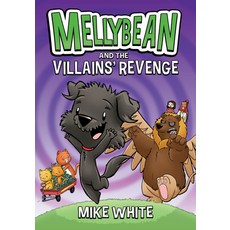 (영문도서) Mellybean and the Villains' Revenge Hardcover, Razorbill