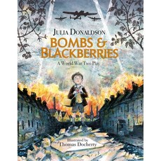 Bombs and Blackberries: A World War Two Play Paperback, Hachette Children's, English, 9781444938807