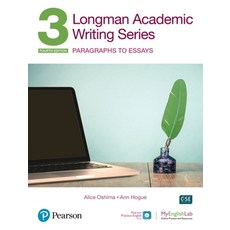 Longman Academic Writing SB 3 (w/MyEnglishLab), Longman Academic Writing SB .., Alice Oshima, Ann Hogue(저), Pearson