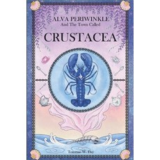 (영문도서) Alva Periwinkle And The Town Called Crustacea Paperback, Independently Published, English, 9798461681791