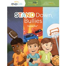 (영문도서) Stand Down Bullies: Becoming a Friend and Overcoming Being a Bully Paperback, MVP Kids Media, English, 9781637959381