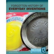 Forgotten History of Everyday Inventions Library Binding, 12-Story Library