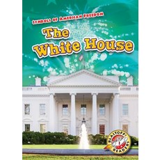 (영문도서) The White House Paperback, Blastoff! Readers, English, 9781618914767