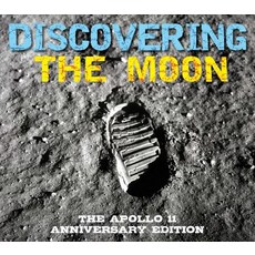 Discovering the Moon: The Apollo 11 Anniversary Edition Hardcover, Applesauce Press