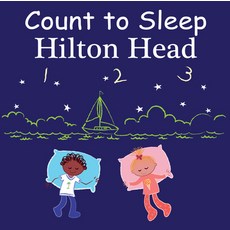 (영문도서) Count to Sleep Hilton Head Board Books, Good Night Books, English, 9781649070289