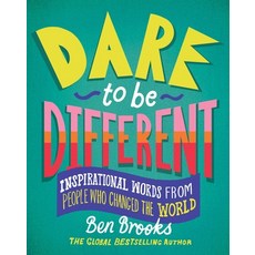 (영문도서) Dare to Be Different: Inspirational Words from People Who Changed the World Hardcover, Running Press Kids, English, 9780762479146