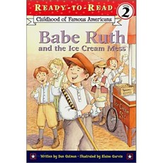 Ready-To-Read Level 2 : Babe Ruth and the Ice Cream Mess, Aladdin Paperbacks