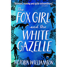 (영문도서) The Fox Girl and the White Gazelle Paperback, Kelpies, English, 9781782504900