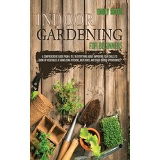 Indoor Gardening for Beginners: A Comprehensive Guide From A To Z in Everything About Improving your... Hardcover, Charlie Creative Lab, English, 9781801258838