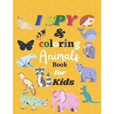 I Spy & coloring animals Book for Kids: With Coloring Pages! A Fun Educational Guessing Game for Tod... Paperback, Independently Published, English, 9798708902337