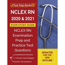 NCLEXN RN 2020 and 2021 Exam Study Guide: NCLEX RN Examination Prep and Practice Test Questions [Upd... Paperback, Test Prep Books