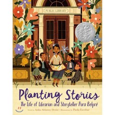 Planting Stories:The Life of Librarian and Storyteller Pura Belpre, Harpercollins Childrens Books