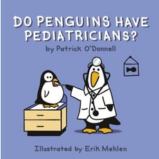 Do Penguins Have Pediatricians? Hardcover, Schiffer Kids