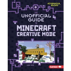 The Unofficial Guide to Minecraft Creative Mode Library Binding, Lerner Publications (Tm)