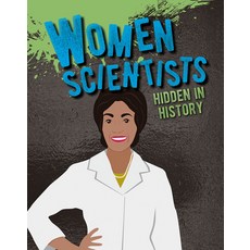 Women Scientists Hidden in History Hardcover, Crabtree Publishing Company