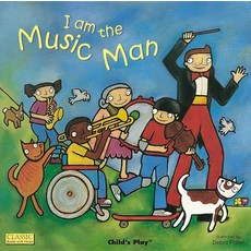 I Am the Music Man Paperback, Child's Play International, English, 9781846430107