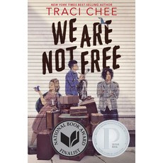 (영문도서) We Are Not Free: A Printz Honor Winner Paperback, Clarion Books, English, 9780358668107 Clarion Books, English, 9780358668107