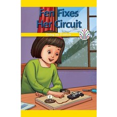 (영문도서) Fen Fixes Her Circuit: Fixing the Problem Paperback, Rosen Classroom, English, 9781538353097
