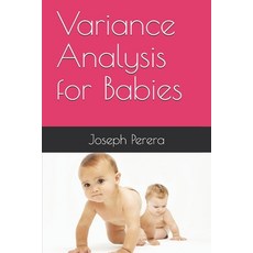 Variance Analysis for Babies Paperback, Independently Published, English, 9798560501617