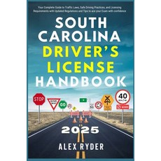 (영문도서) South Carolina Driver's License Handbook 2025: Your Complete Guide to Traffic L... Paperback, Independently Published, English, 9798346905110
