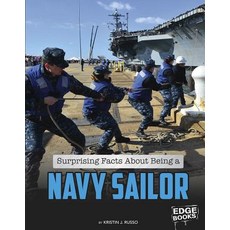 Surprising Facts about Being a Navy Sailor Hardcover, Capstone Press