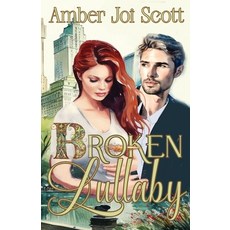 (영문도서) Broken Lullaby Paperback, Amber Joi Scott, English, 9798869207104