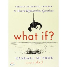 What If?:Serious Scientific Answers to Absurd Hypothetical Questions, Houghton Mifflin Harcourt