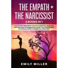 The Empath & The Narcissist: 2 Books in 1: How to Stop Absorbing Negative Energies Break Free from ... Paperback, Diego Creations Ltd, English, 9781914056192