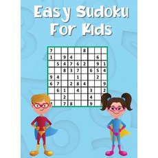 (영문도서) Easy Sudoku For Kids: 300 Sudoku puzzles for Smart Kids 9x9 with solutions Hardcover, Harlow Welch, English, 9781006857416