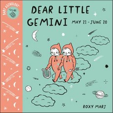 The Baby Astrology: Dear Little Gemini : The Secret Spiritual Art of Succeeding at Work, Random House